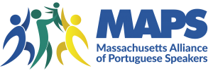 MAPS (Massachusetts Alliance of Portuguese Speakers)