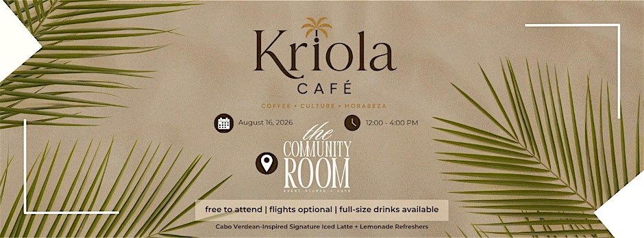 Kriola Café:  Founder's Taste Pop-Up at The Community Room
