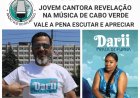 Pedro Chantre, da Rádio Voz de Atlântico, elogia o Álbum de Darii Gonçalves como um jovem revelação com enorme talento musical